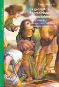LA GEOMETRIA FRA TRADIZIONE E INNOVAZIONE- TEMI E METODI GEOMETRICI …