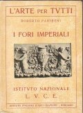 I FORI IMPERIALI- L'ARTE PER TUTTI