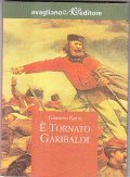 E' TORNATO GARIBALDI