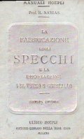 LA FABBRICAZIONE DEGLI SPECCHI E LA DECORAZIONE DEL VETRO E …