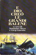 E DIO CREO' LE GRANDI BALENE