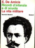 RICORDI D' INFANZIA E DI SCUOLA - LA VITA MILITARE