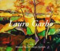 LAURO GARBO OPERE DAL 1971 AL 2001