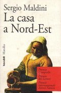 LA CASA A NORD - EST
