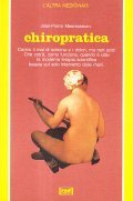 CHIROPRATICA- CONTRO IL MAL DI SCHIENA E I DOLORI, MA …