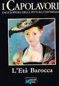 L'ETA' BAROCCA- I CAPOLAVORI ENCICLOPEDIA DELLA PITTURA UNIVERSALE VOL. VI