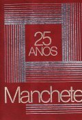 MANCHETE 25 ANOS- EDICAO COMEMORATIVA