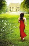 OGNI CONTATTO LASCIA UNA TRACCIA- ROMANZO