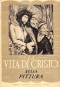 LA VITA DI CRISTO NELLA PITTURA