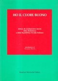 HO IL CUORE BUONO. LETTERE DI CONDANNATI A MORTE DELLA …