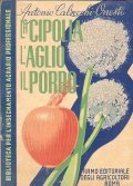 LA CIPOLLA - L' AGLIO - IL PORRO E LE …