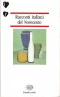 RACCONTI ITALIANI DEL NOVECENTO- A CURA DI VIOLA VINCENZO