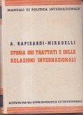 STORIA DEI TRATTATI E DELLE RELAZIONI INTERNAZIONALI- MANUALI DI POLITICA …