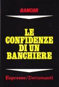 LE CONFIDENZE DI UN BANCHIERE