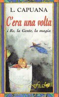 C'ERA UNA VOLTA- I RE, LA GENTE, LA MAGIA