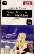 SCIOGLI LA TRECCIA, MARIA MADDALENA- ROMANZO