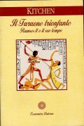 IL FARAONE TRIONFANTE- RAMSES II E IL SUO TEMPO