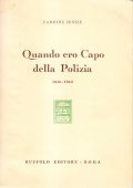 QUANDO ERO CAPO DELLA POLIZIA 1940-1943