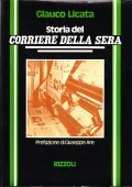 STORIA DEL CORRIERE DELLA SERA - PREFAZIONE DI GIUSEPPE ARE
