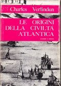 LE ORIGINI DELLA CIVILTA' ATLANTICA