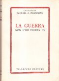 LA GUERRA NON L'HO VOLUTA IO