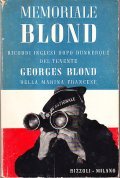 MEMORIALE BLOND- RICORDI INGLESI DOPO DUNKERQUE DEL TENENTE GEORGES BLOND …