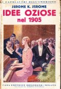 IDEE OZIOSE NEL 1905- I CAPOLAVORI DELL'UMORISMO