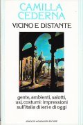 VICINO E DISTANTE- GENTE, AMBIENTI, SALOTTI, USI, COSTUMI: IMPRESSIONI SULL'ITALIA …