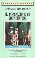 IL PRINCIPE DI HOMBURG- INTRODUZIONE E TRADUZIONE DI LUIGI LUNARI