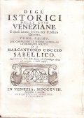 DEGL'ISTORICI DELLE COSE VENEZIANE, I QUALI HANNO SCRITTO PER PUBBLICO …