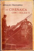 IN CIRENAICA CON I SOLDATI