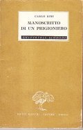 MANOSCRITTO DI UN PRIGIONIERO- PREFAZIONE DI GOFFREDO BELLONCI