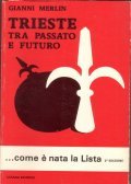 TRIESTE TRA PASSATO E FUTURO- . COME E' NATA LA …