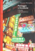 PASSAGGIO A OCCIDENTE- FILOSOFIA E GLOBALIZZAZIONE