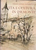 VITA E CULTURA IN PIEMONTE- DAL MEDIOEVO AI NOSTRI GIORNI