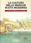 LA CULTURA NELLE MARCHE IN ETA' MODERNA