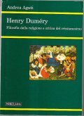 HENRY DUMERY - FILOSOFIA DELLA RELIGIONE E CRITICA DEL CRISTIANESIMO