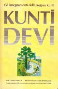 KUNTI DEVI- GLI INSEGNAMENTI DELLA REGINA KUNTI