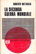 LA SECONDA GUERRA MONDIALE- PROBLEMI E NODI CRUCIALI
