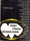 MISTERI E FASCINO DEL MONDO VIVENTE