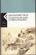 LA PRIORITA' DEL MALE E L' OFFERTA FILOSOFICA
