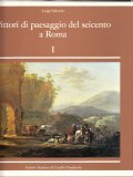 PITTORI DI PAESAGGIO DEL SEICENTO A ROMA (2 VOLUMI)