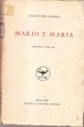 MARIO E MARIA COMMEDIA IN TRE ATTI