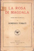 LA ROSA DI MAGDALA DRAMMA MISTICO IN TRE ATTI