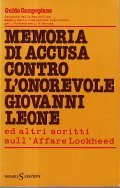 MEMORIA DI ACCUSA CONTRO L'ONOREVOLE GIOVANNI LEONE ED ALTRI SCRITTI …