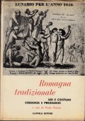 ROMAGNA TRADIZIONALE - USI E COSTUMI CREDENZE E PREGIUDIZI