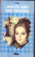 . NON FU SOLO UNA VACANZA