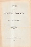 ATTI DELLA SOCIETA' ROMANA DI ANTROPOLOGIA VOLUME V FASCICOLO I …