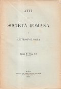 ATTI DELLA SOCIETA' ROMANA DI ANTROPOLOGIA VOLUME IX FASCICOLO I-II …