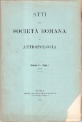 ATTI DELLA SOCIETA' ROMANA DI ANTROPOLOGIA VOLUME III FASCICOLI I-II-III …